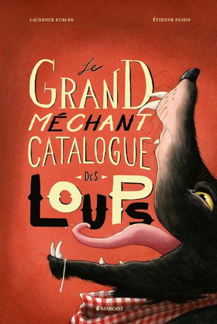 LE GRAND MÉCHANT CATALOGUE DES LOUPS - LAURENCE KUBLER - PLUME APP