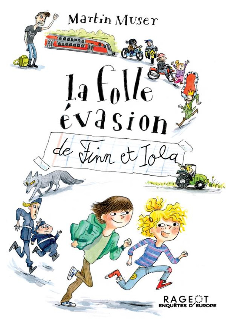 LA FOLLE ÉVASION DE FINN ET IOLA - MARTIN MUSER - RAGEOT