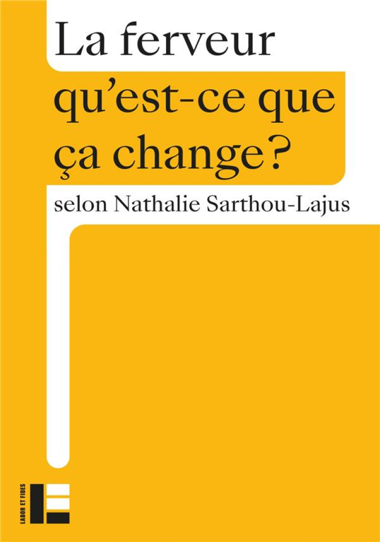 LA FERVEUR - NATHALIE SARTHOU-LAJUS - SLATKINE