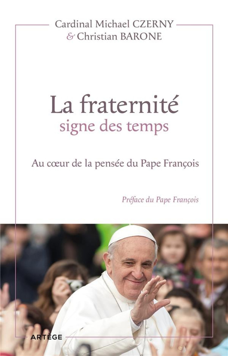 LA FRATERNITÉ SIGNE DES TEMPS - CHRISTIAN BARONE - ARTEGE