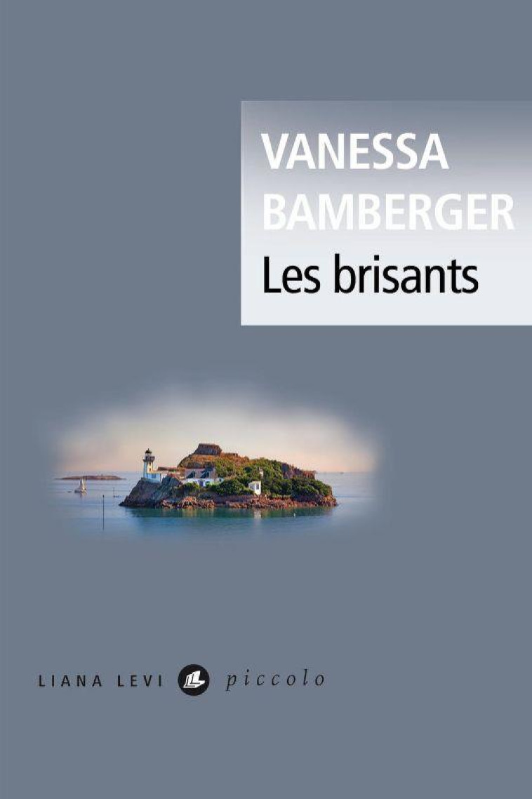 LES BRISANTS - VANESSA BAMBERGER - LEVI