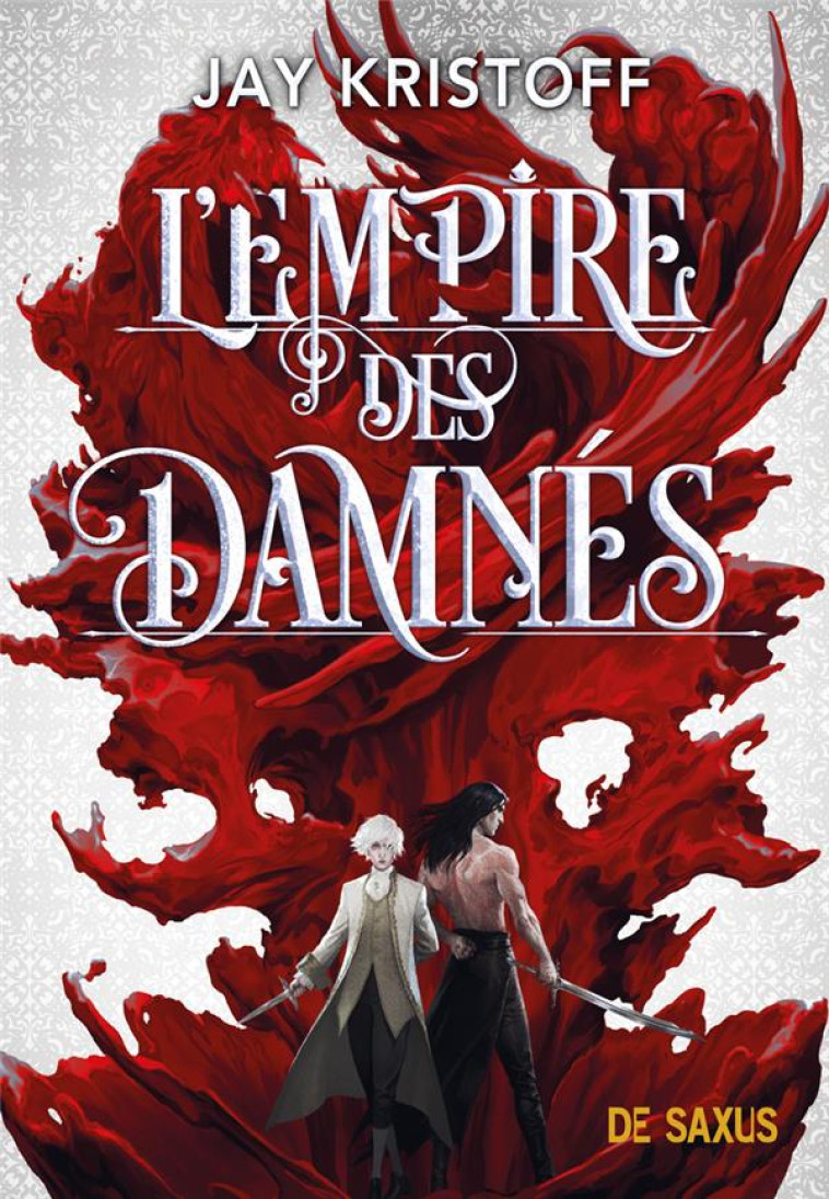 L'EMPIRE DES DAMNES (BROCHE) - TOME 02 - KRISTOFF/ORTHWICK - DE SAXUS