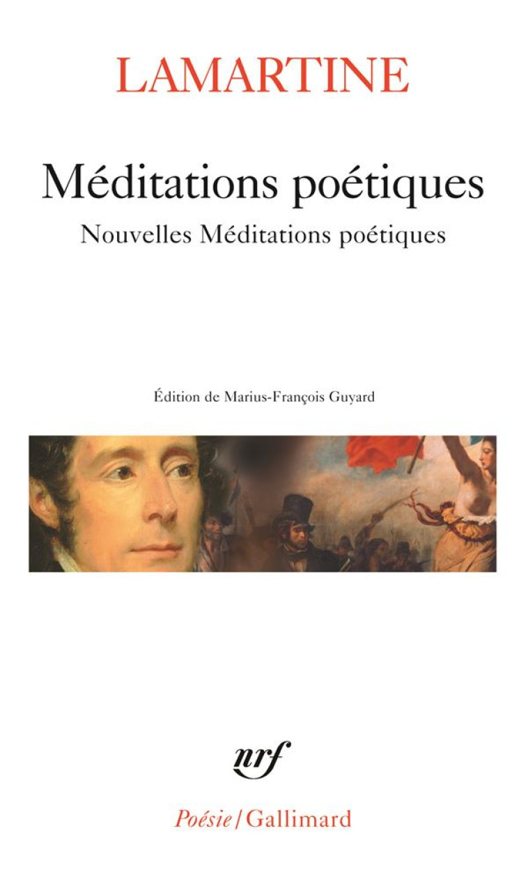 MEDITATIONS POETIQUES / NOUVELLES MEDITATIONS POETIQUES / POESIES DIVERSES - LAMARTINE - GALLIMARD