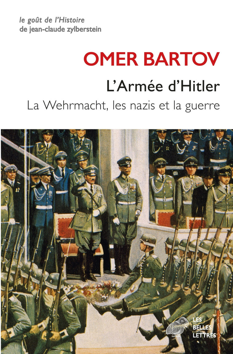 L'Armée d'Hitler - Bartov Omar, Ricard Jean-Pierre, Burrin Philippe, Bartov Omer - BELLES LETTRES