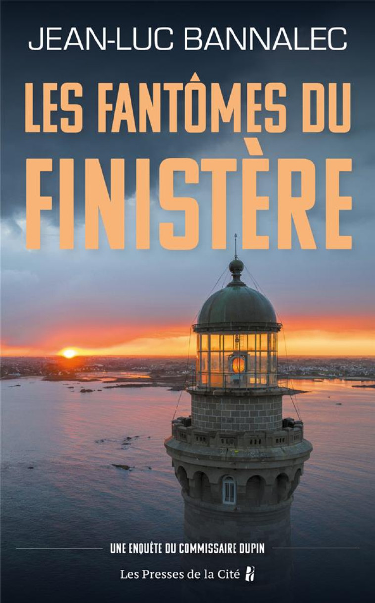 LES FANTÔMES DU FINISTÈRE - UNE ENQUÊTE DU COMMISSAIRE DUPIN - JEAN-LUC BANNALEC - PRESSES CITE