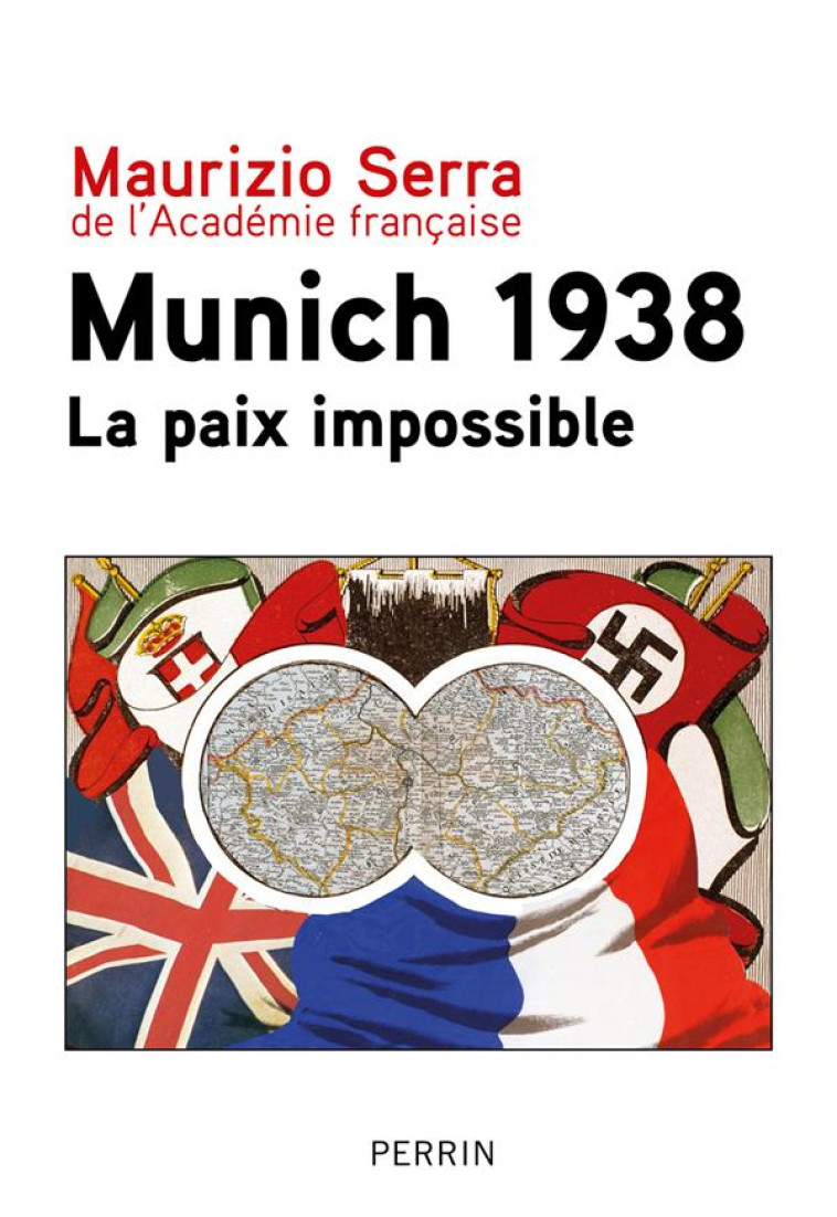 MUNICH 1938 - LA PAIX IMPOSSIBLE - MAURIZIO SERRA - PERRIN