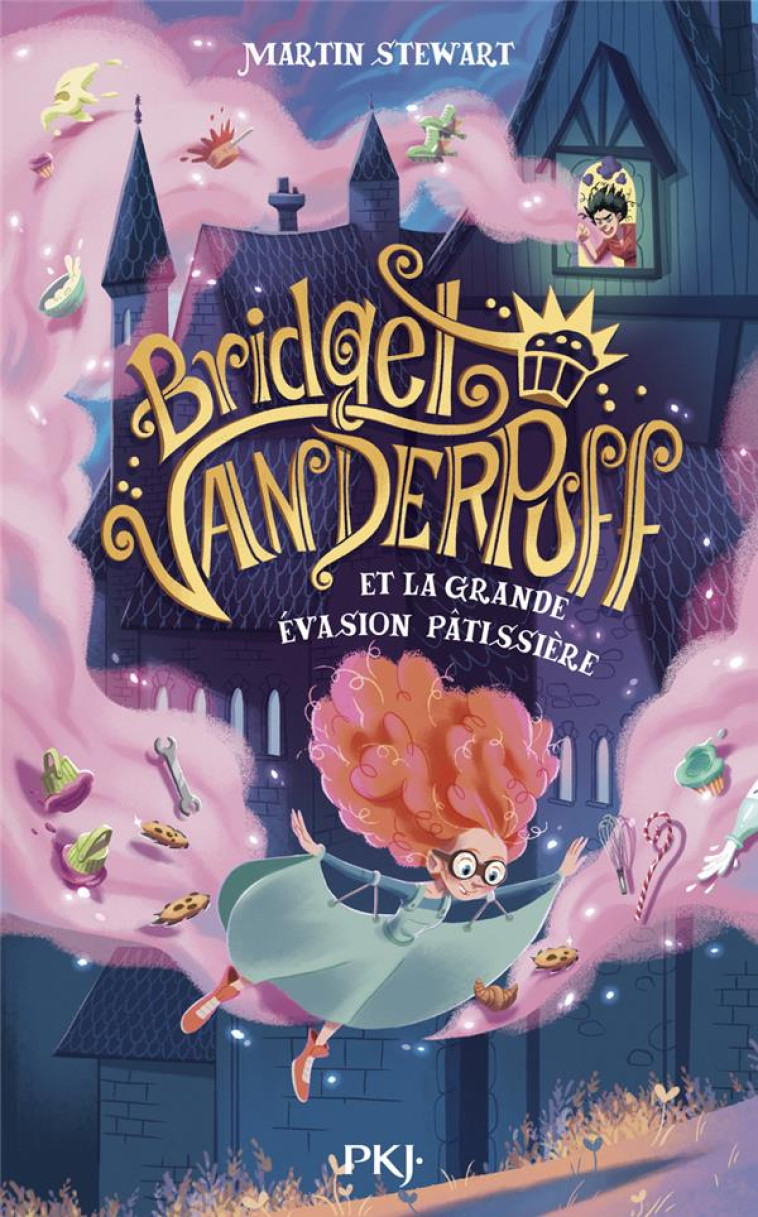 BRIDGET VANDERPUFF - TOME 1 ET LA GRANDE ÉVASION PÂTISSIÈRE - MARTIN STEWART - POCKET