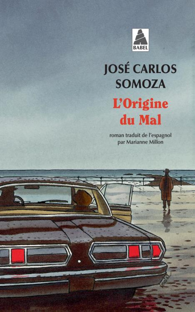 L'ORIGINE DU MAL - JOSE CARLOS SOMOZA - ACTES SUD