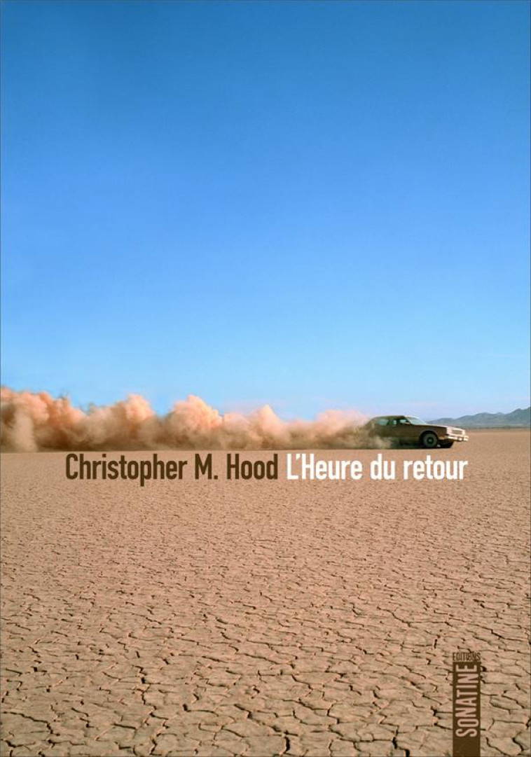 L'HEURE DU RETOUR - CHRISTOPHER M. HOOD - SONATINE