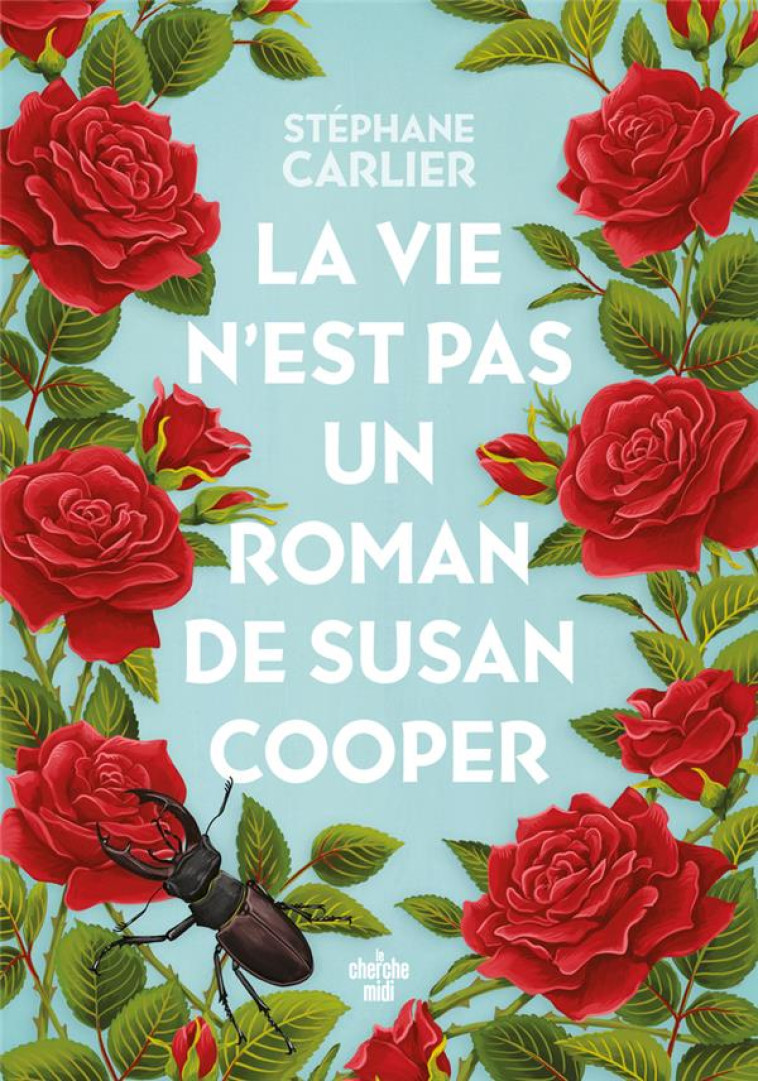 LA VIE N'EST PAS UN ROMAN DE SUSAN COOPER - STEPHANE CARLIER - LE CHERCHE MIDI