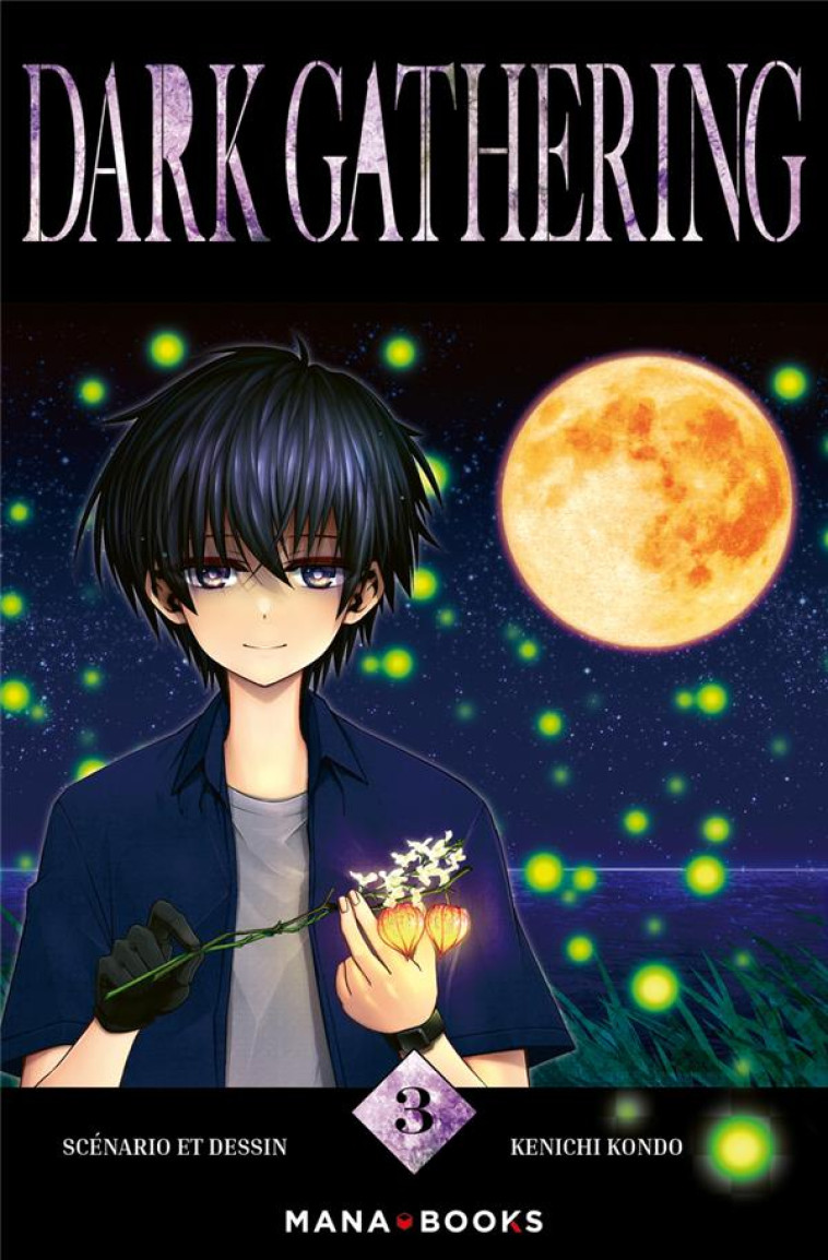 DARK GATHERING T03 - KENICHI KONDO - MANA BOOKS