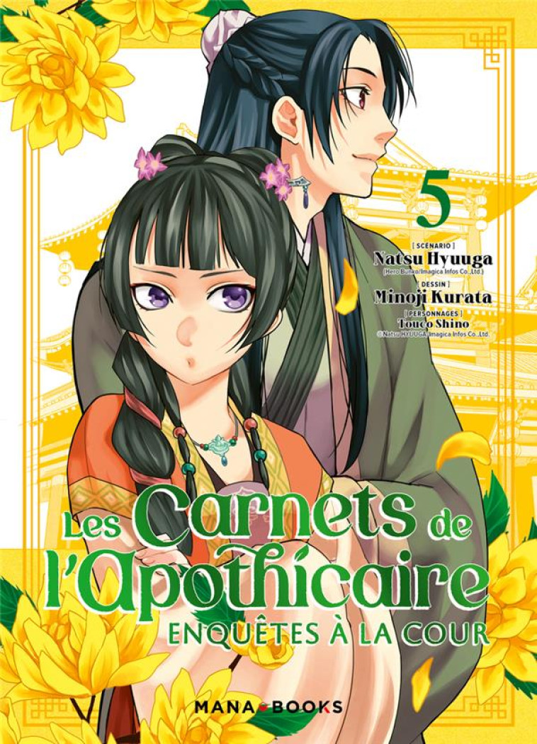 LES CARNETS DE L'APOTHICAIRE - ENQUÊTES À LA COUR T05 - NATSU HYUUGA - MANA BOOKS