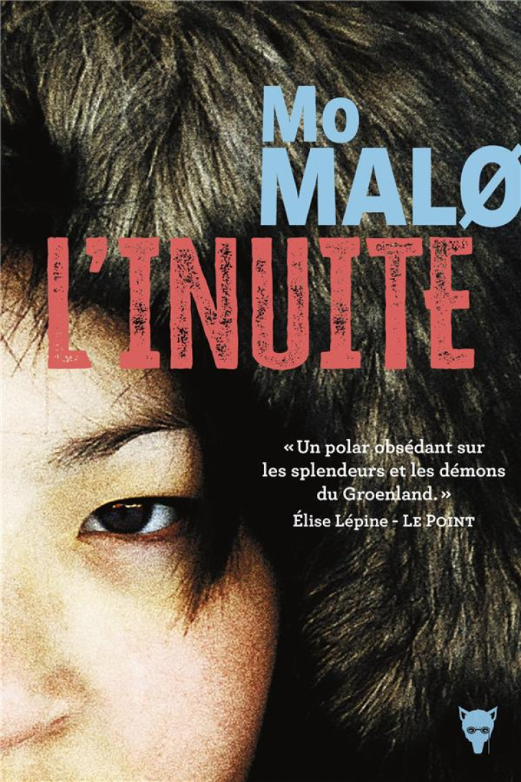 L'INUITE - MO MALø - MARTINIERE BL