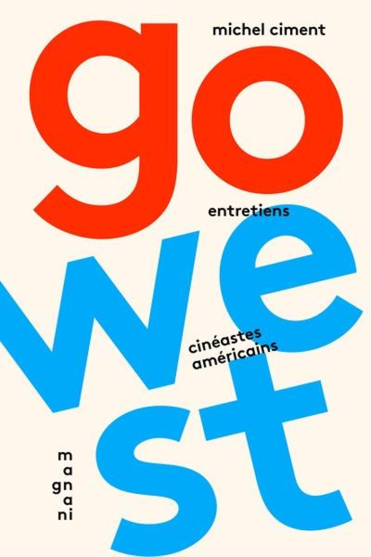 GO WEST - MICHEL CIMENT - MAGNANI