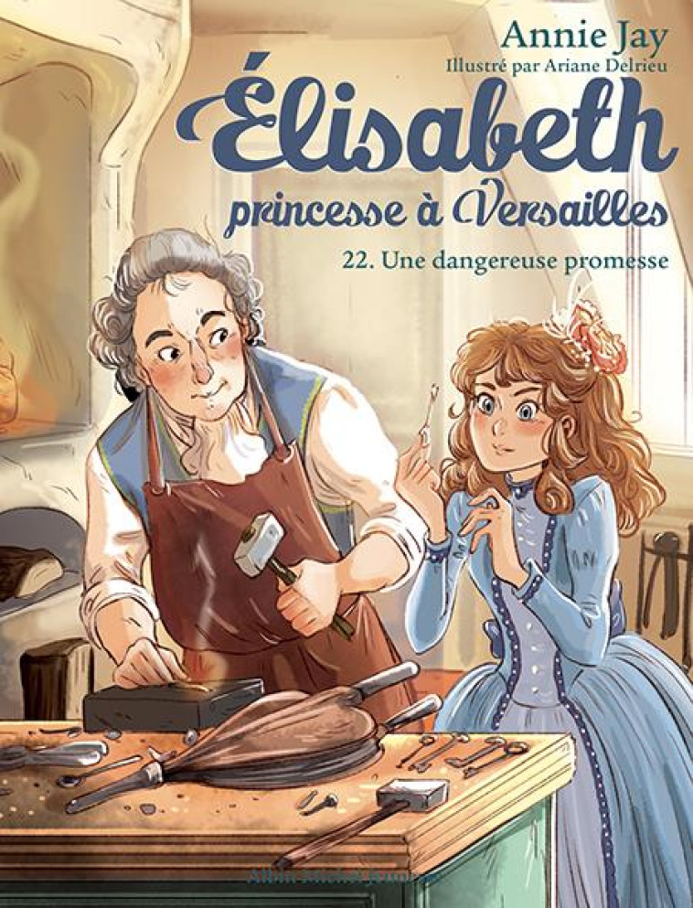 ELISABETH T22 UNE DANGEREUSE PROMESSE - ANNIE JAY - ALBIN MICHEL