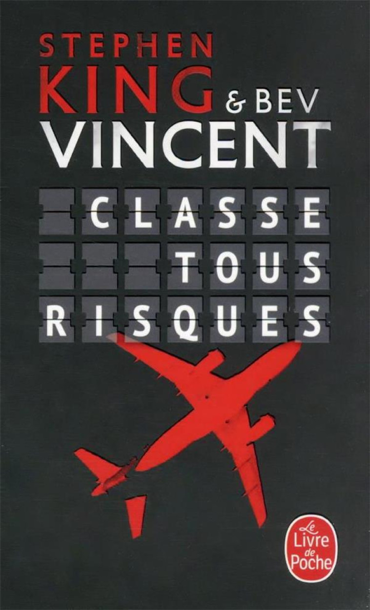 CLASSE TOUS RISQUES - KING/VINCENT - LGF/Livre de Poche