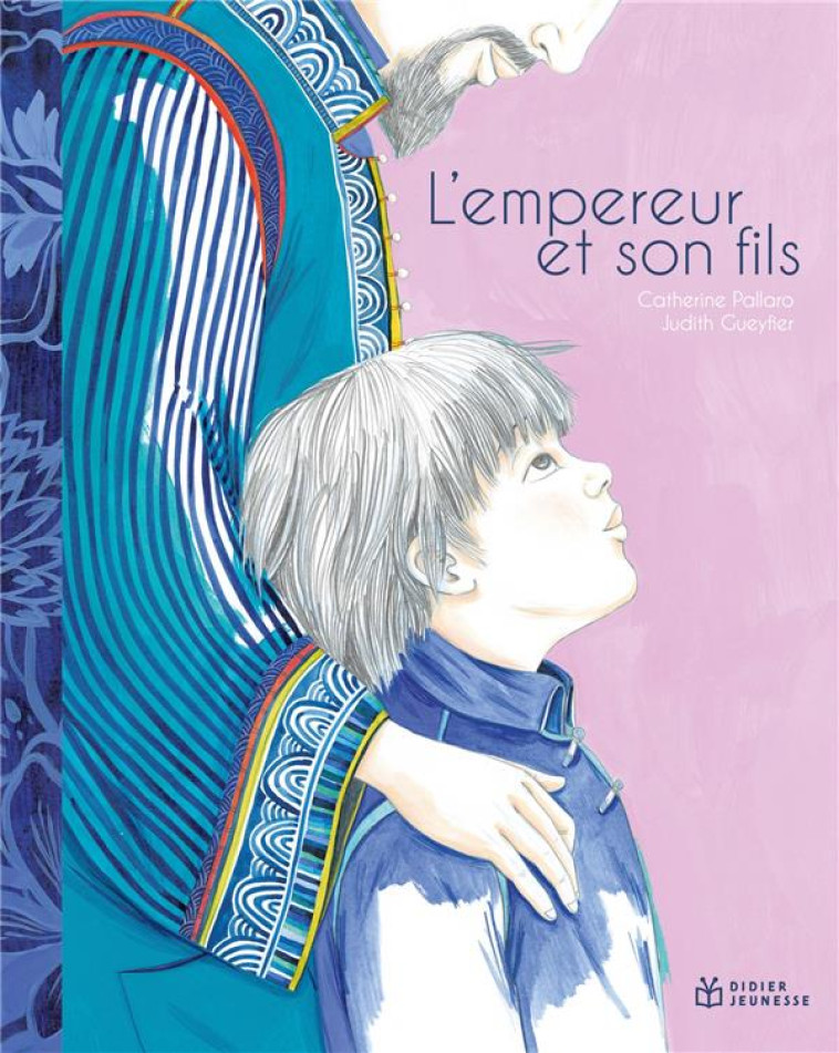 L'EMPEREUR ET SON FILS - CATHERINE PALLARO - DIDIER