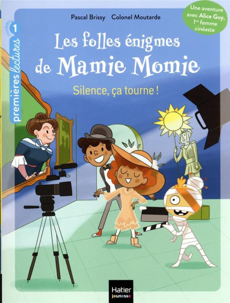 LES FOLLES ÉNIGMES DE MAMIE MOMIE - SILENCE, ÇA TOURNE !  GS/CP - 5-6 ANS - PASCAL BRISSY - HATIER SCOLAIRE