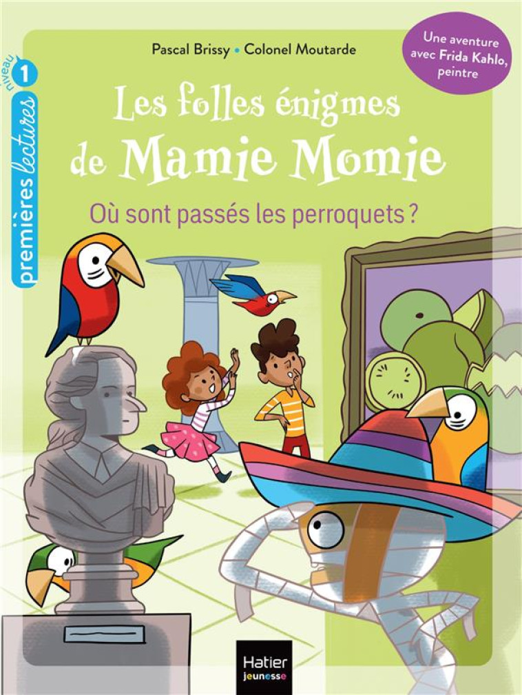 LES FOLLES ÉNIGMES DE MAMIE MOMIE -  OÙ SONT PASSÉS LES PERROQUETS ? - GS/CP 5/6 ANS - PASCAL BRISSY - HATIER SCOLAIRE