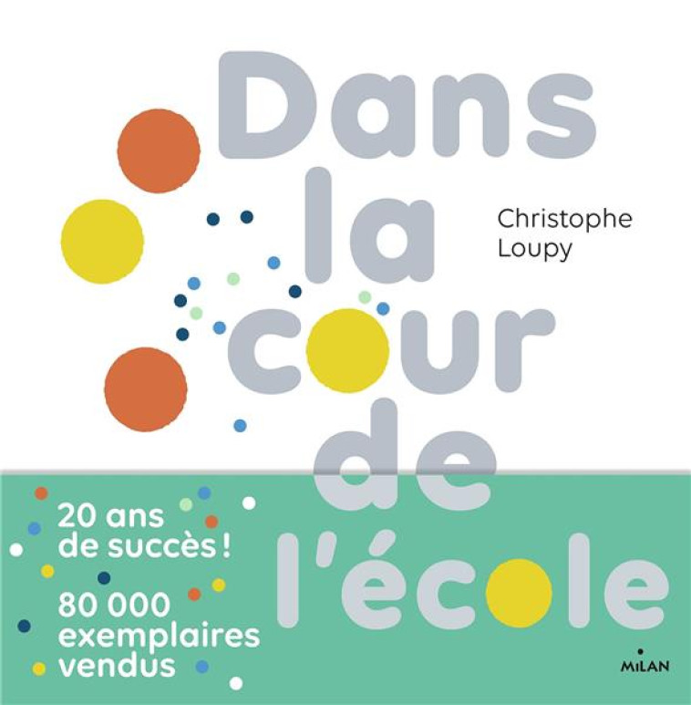 DANS LA COUR DE L'ÉCOLE - CHRISTOPHE LOUPY - MILAN