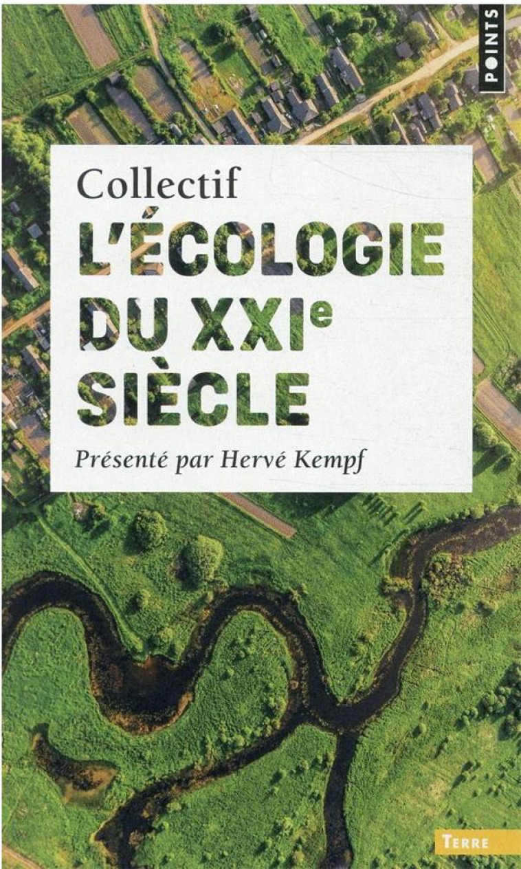 L'ECOLOGIE DU XXIE SIECLE - COLLECTIF - POINTS