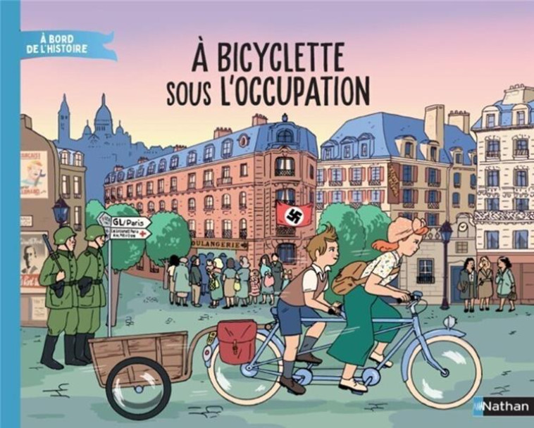 À BICYCLETTE SOUS L'OCCUPATION - CECILE JUGLA - CLE INTERNAT