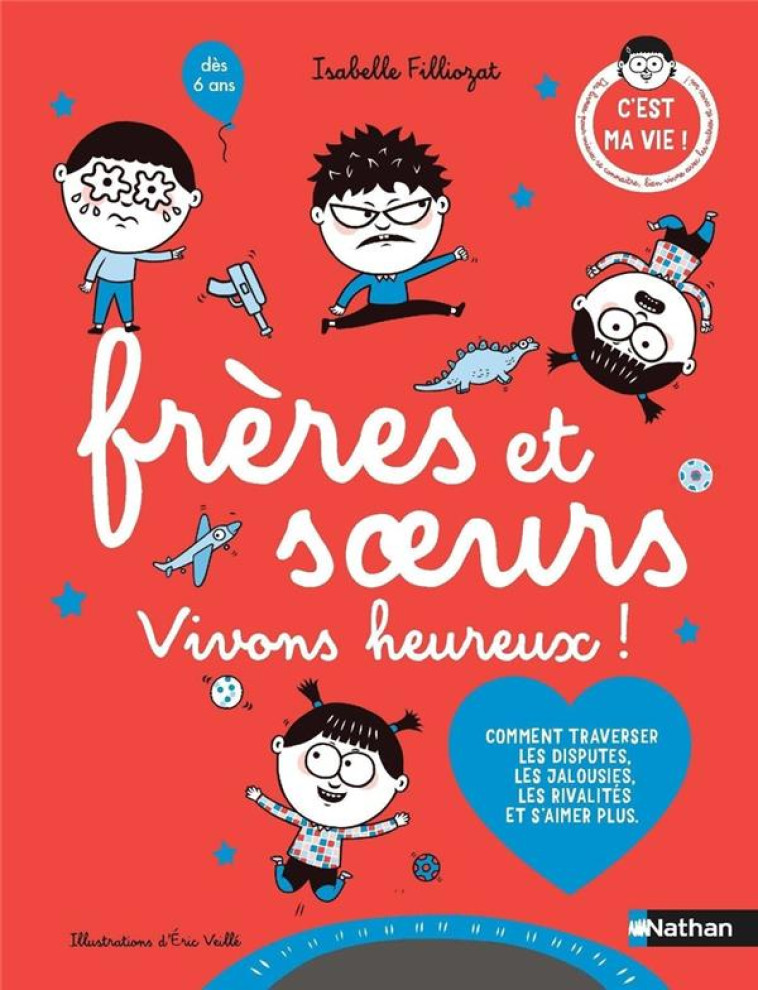 FRÈRES ET SOEURS VIVONS HEUREUX ! - ISABELLE FILLIOZAT - CLE INTERNAT