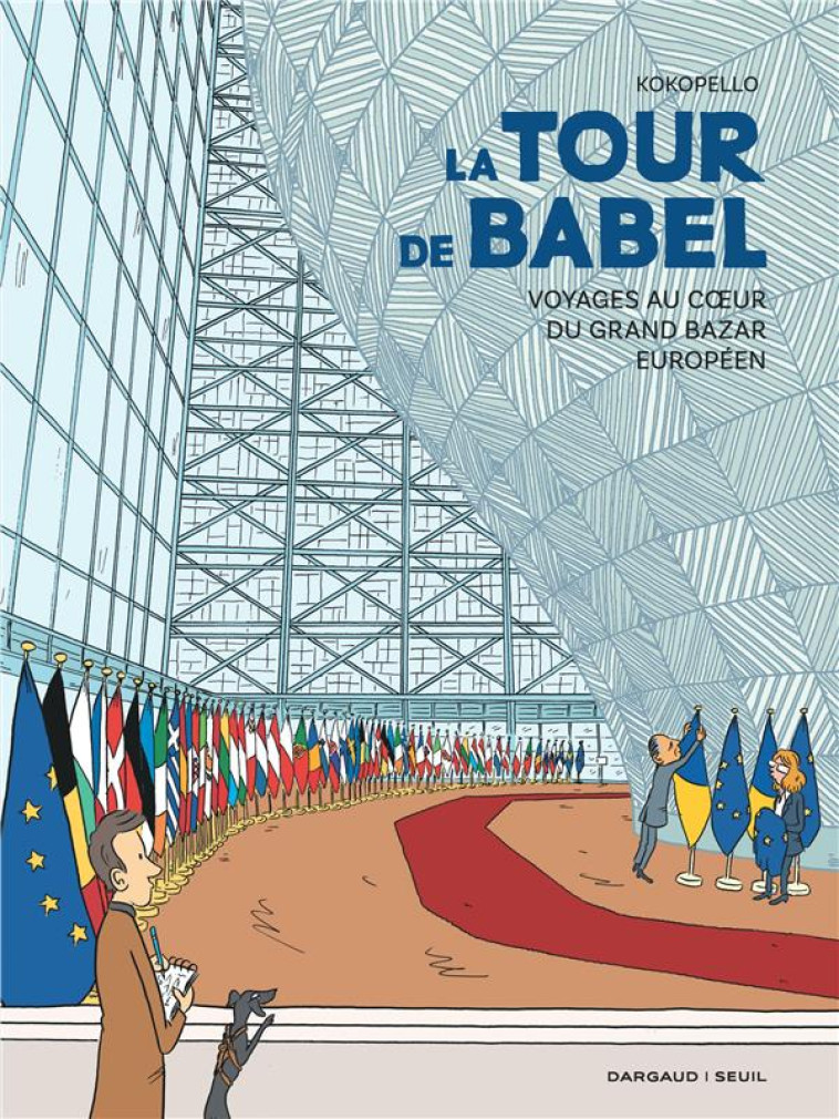 LA TOUR DE BABEL - VOYAGES AU C UR DU GRAND BAZAR EUROPÉEN - KOKOPELLO - DARGAUD