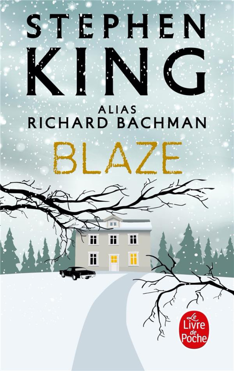 BLAZE - KING STEPHEN - LGF/Livre de Poche