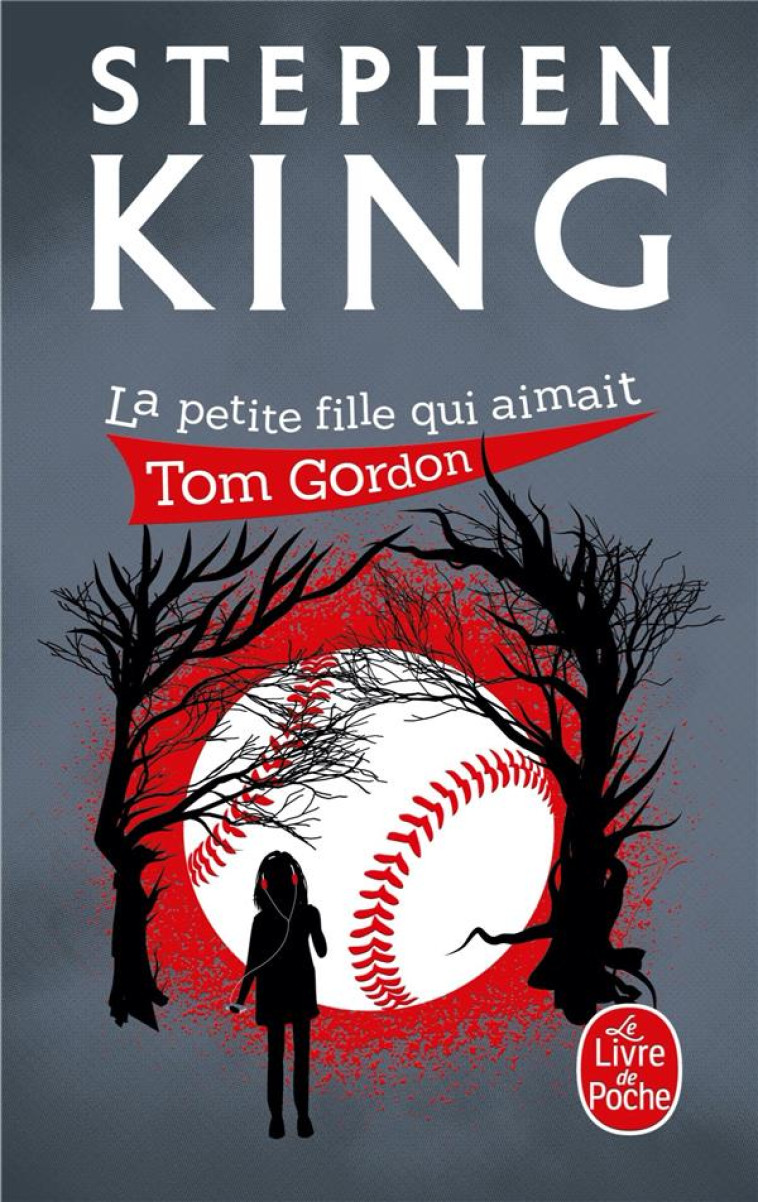 LA PETITE FILLE QUI AIMAIT TOM GORDON - KING STEPHEN - LGF/Livre de Poche