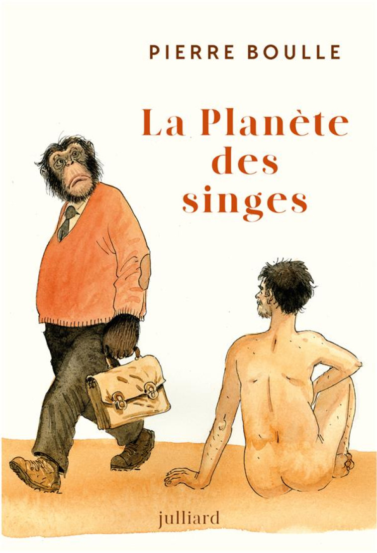 LA PLANÈTE DES SINGES - NOUVELLE ÉDITION - PIERRE BOULLE - JULLIARD