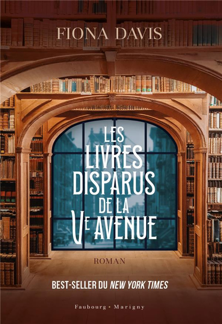 LES LIVRES DISPARUS DE LA CINQUIÈME AVENUE - FIONA DAVIS - FAUBOURG MARIGN