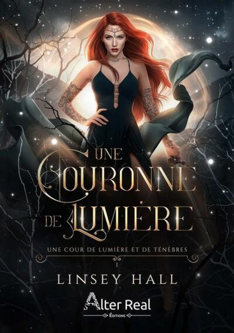 T1 UNE COURONNE DE LUMIERE - UNE COUR DE LUMIERE ET DE TENEBRES - HALL - ALTER REAL ED