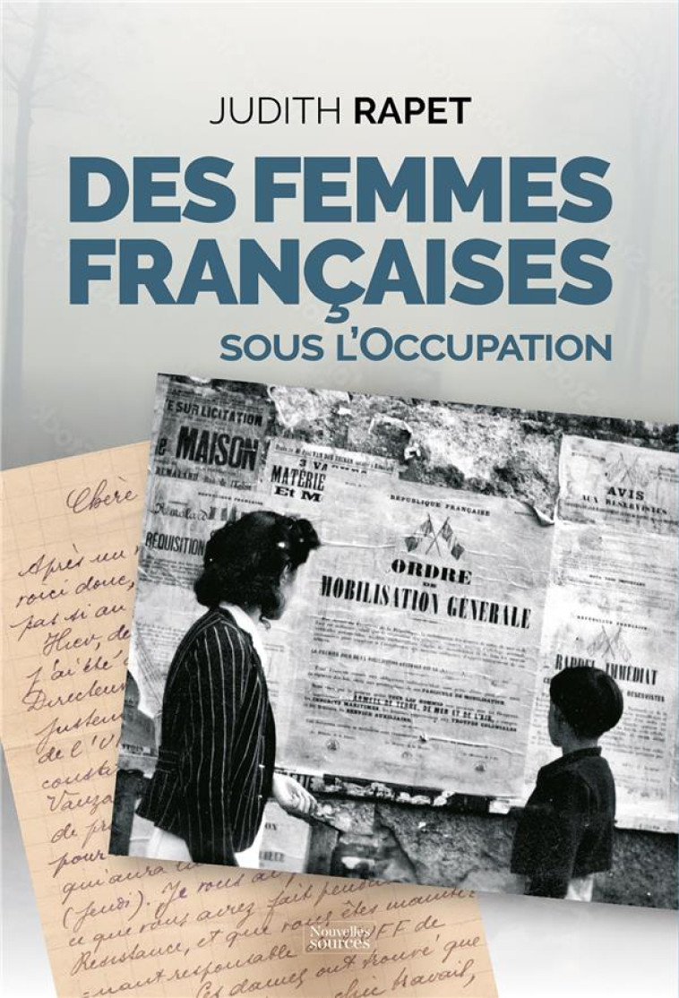 DES FEMMES FRANÇAISES SOUS L’OCCUPATION - JUDITH RAPET - DU LUMIGNON