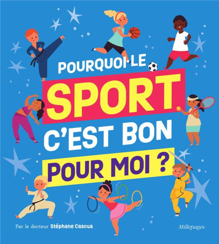 POURQUOI LE SPORT, C'EST BON POUR MOI ? - STEPHANE CASCUA - CIRCONFLEXE