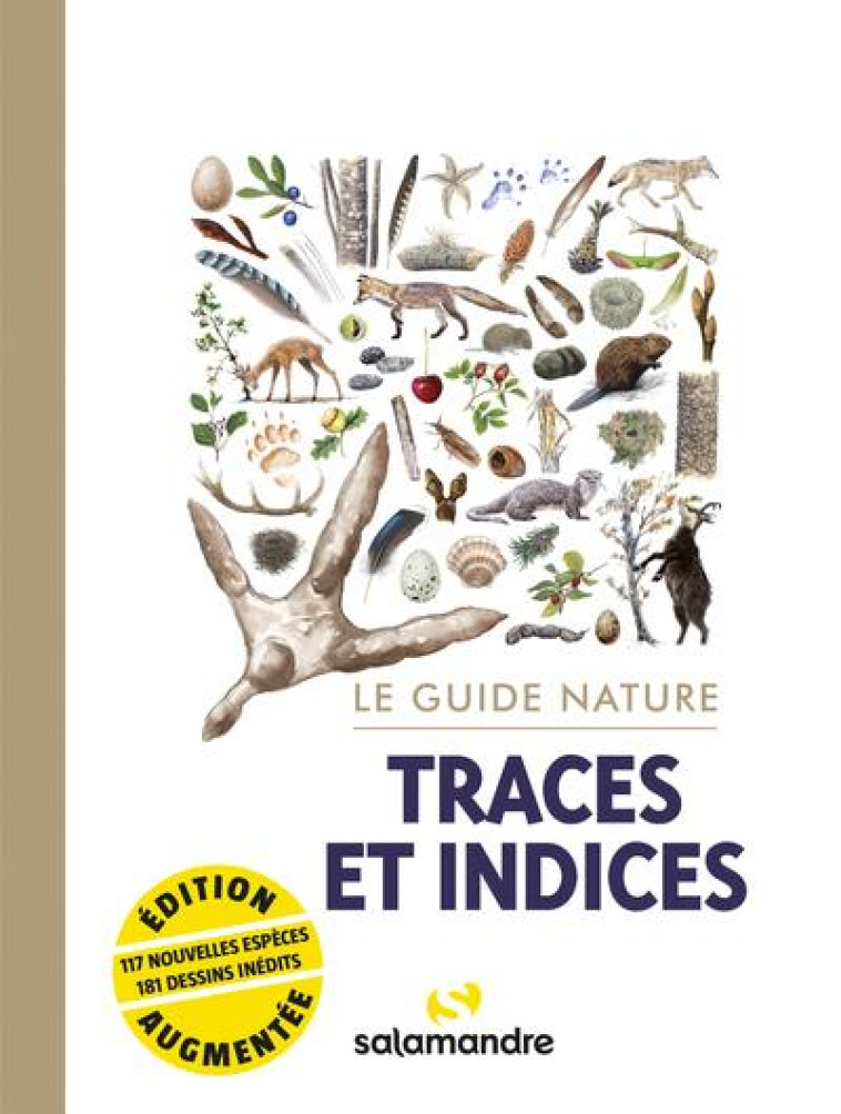 LE GUIDE NATURE TRACES ET INDICES, 2E ÉDITION - COLLECTIF - LA SALAMANDRE