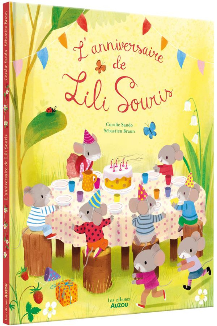 L'ANNIVERSAIRE DE LILI SOURIS - CORALIE SAUDO - PHILIPPE AUZOU