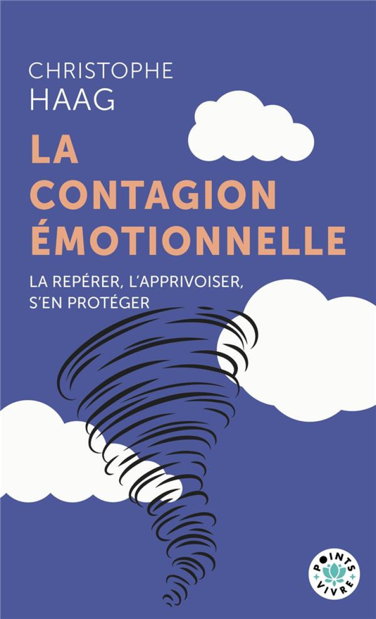 LA CONTAGION ÉMOTIONNELLE - CHRISTOPHE HAAG - POINTS