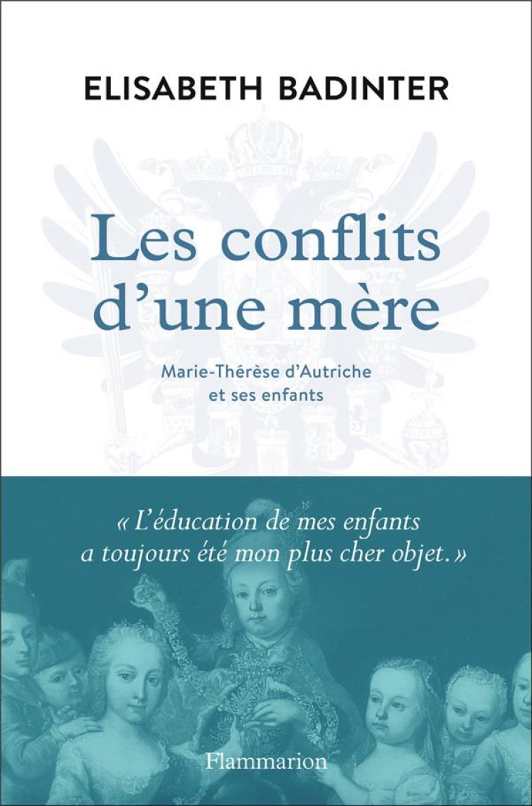 LES CONFLITS D'UNE MÈRE - ÉLISABETH BADINTER - FLAMMARION