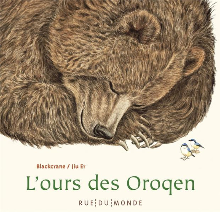 L'OURS DES OROQEN - BLACKCRANE - RUE DU MONDE