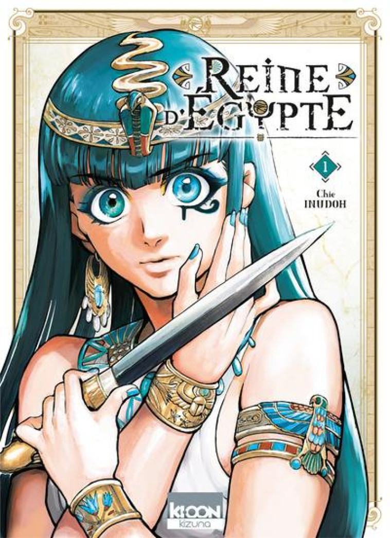 REINE D'EGYPTE/KIZUNA - REINE D'EGYPTE T01 - VOL01 - INUDOH - Ki-oon