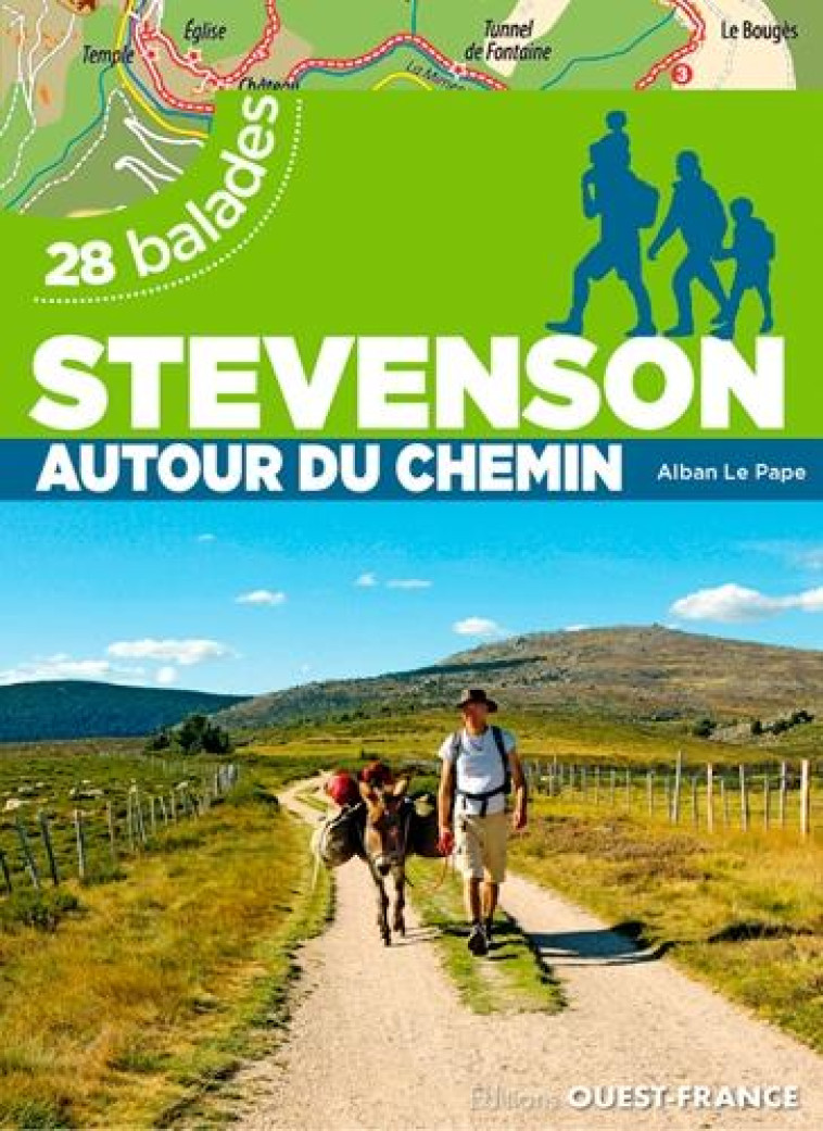 STEVENSON AUTOUR DU CHEMIN - 28 BALADES - ALBAN LE PAPE - OUEST FRANCE