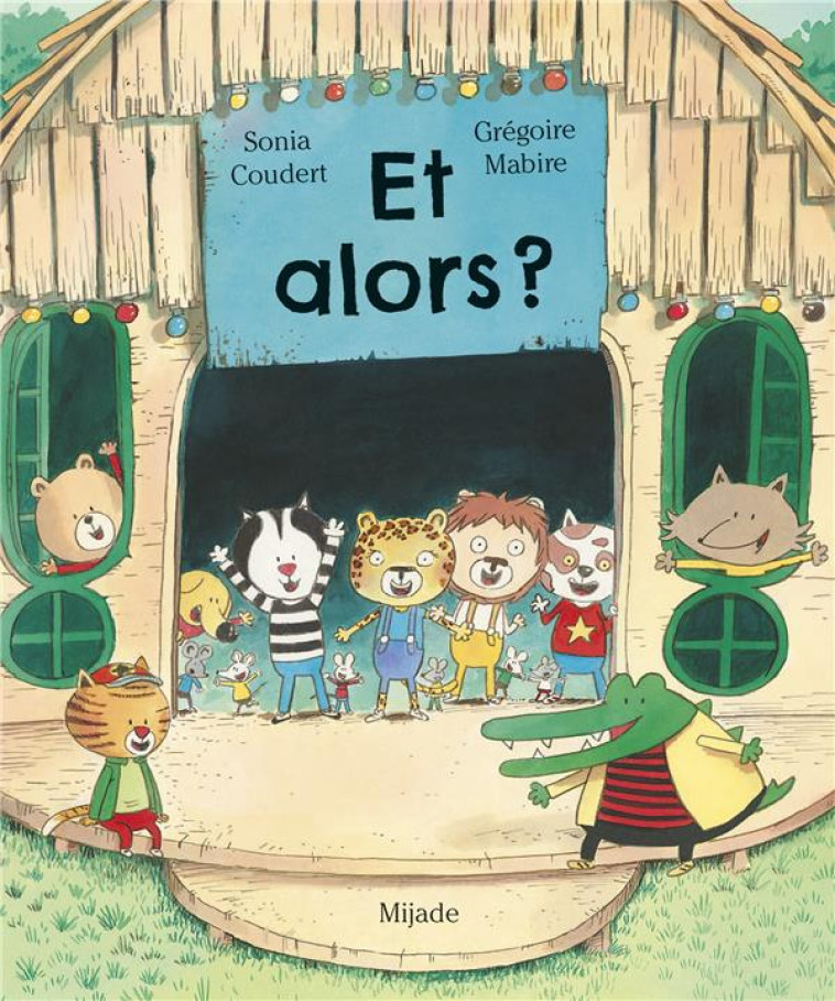 ET ALORS ? - SONIA COUDERT - MIJADE