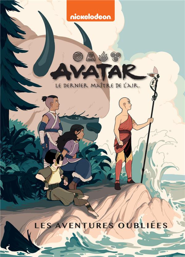 AVATAR : LE DERNIER MAÎTRE DE L'AIR - LES AVENTURES OUBLIÉES - NICKELODEON - HACHETTE