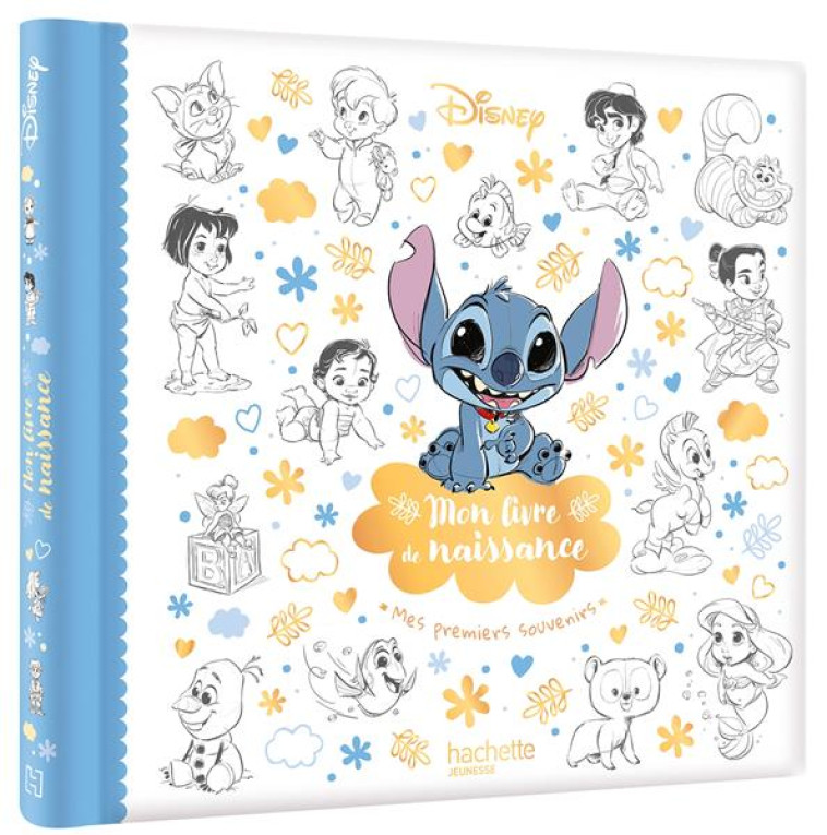 DISNEY - MON LIVRE DE NAISSANCE, MES PREMIERS SOUVENIRS (STITCH) - XXX - HACHETTE