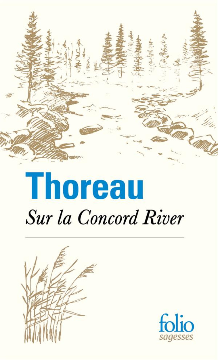 SUR LA CONCORD RIVER - HENRY DAVID THOREAU - GALLIMARD