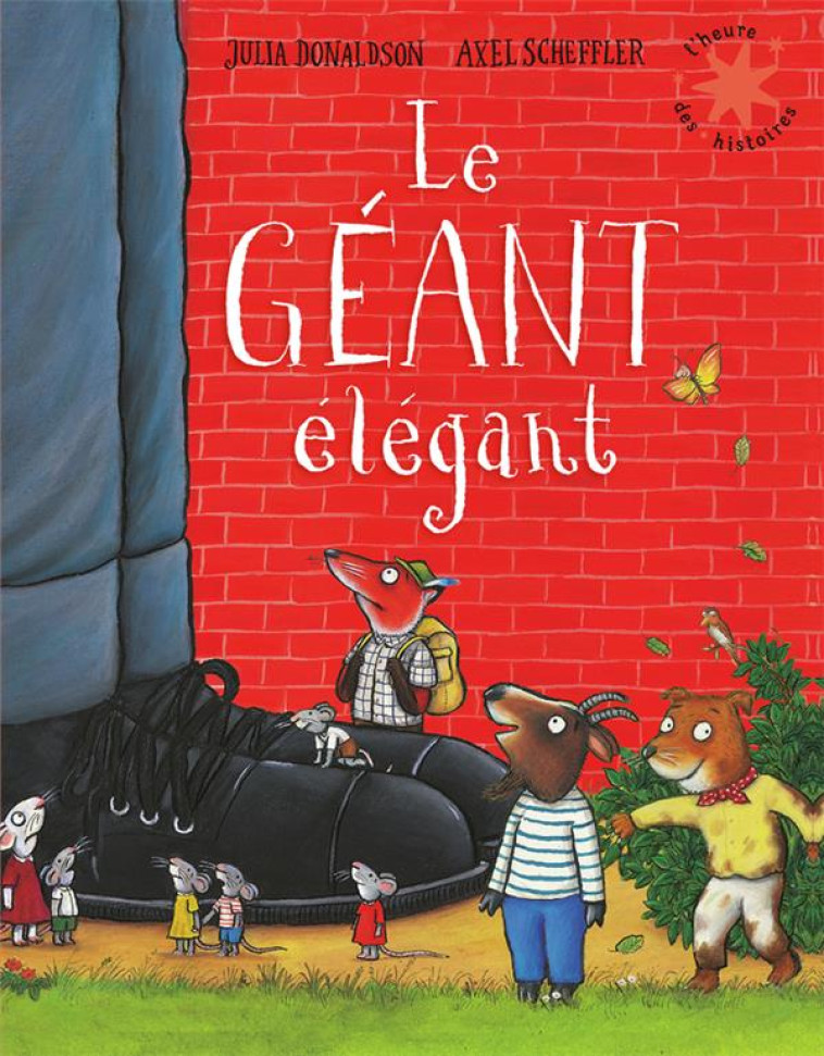 LE GÉANT ÉLÉGANT - JULIA DONALDSON - GALLIMARD