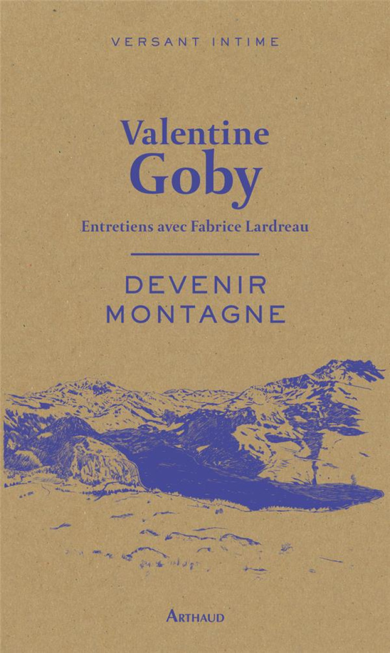 DEVENIR MONTAGNE - VALENTINE GOBY - FLAMMARION