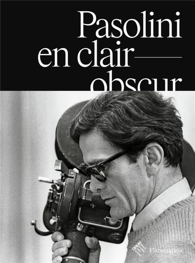 PASOLINI EN CLAIR-OBSCUR - GUILLAUME DE SARDES - FLAMMARION