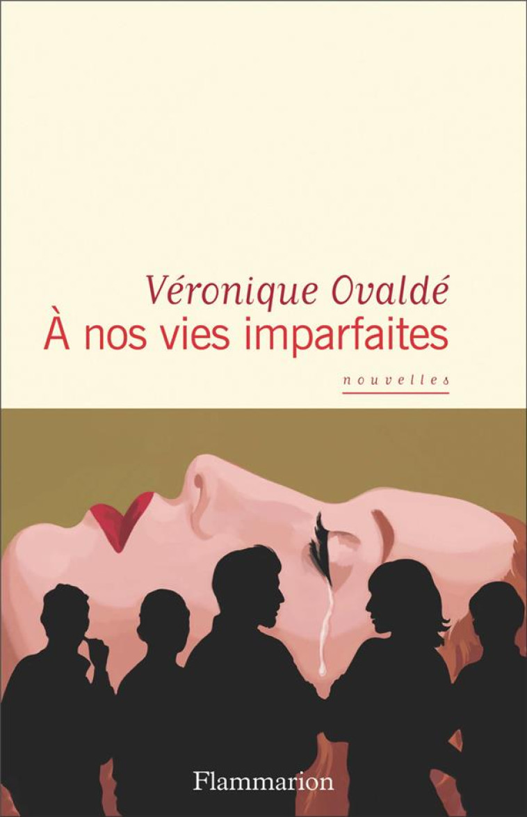 À NOS VIES IMPARFAITES - VERONIQUE OVALDE - FLAMMARION